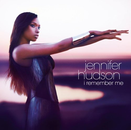 JENNIFER HUDSON - I REMEMBER ME