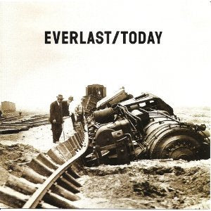 EVERLAST - TODAY WATCH ME SHINE / PUT YOUR LIGHTS ON