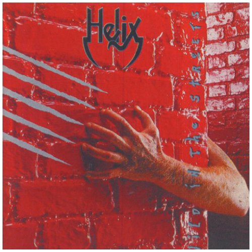 HELIX - WILD IN THE STREETS