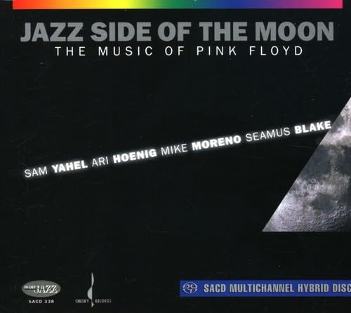 BLAKE, SEAMUS/ HOENIG, ARI/ MORENO, MIKE - JAZZ SIDE OF THE MOON (SACD)