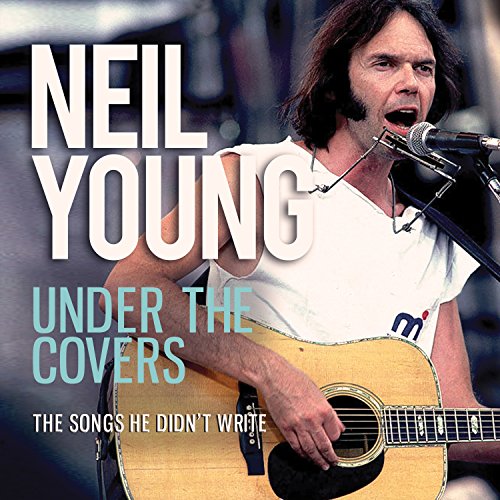 YOUNG, NEIL - UNDER THE COVERS