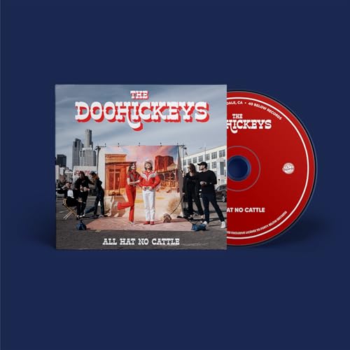 THE DOOHICKEYS - ALL HAT NO CATTLE (CD)