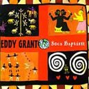 EDDY GRANT - SOCA BAPTISM