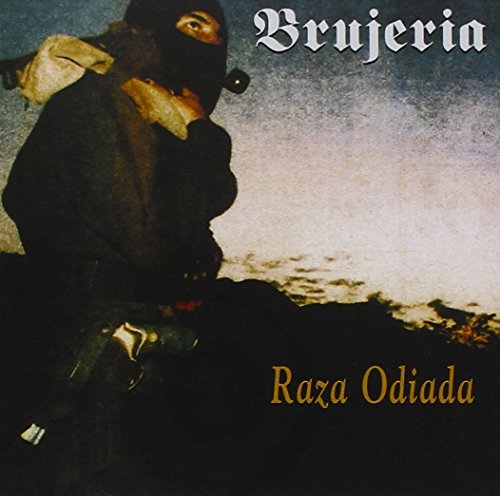 BRUJERIA - RAZA ODIADA