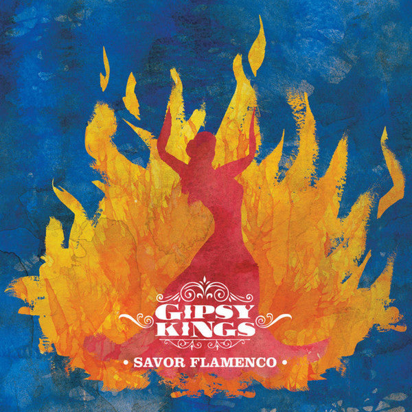 GIPSY KINGS  - SAVIR FLAMENCO