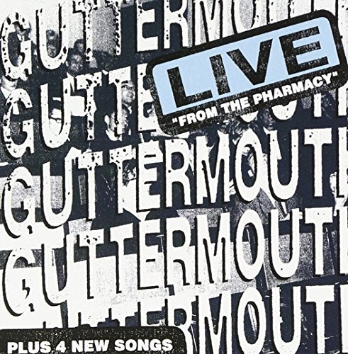 GUTTERMOUTH - LIVE FROM THE PHARMACY