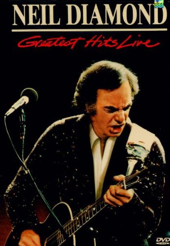 NEIL DIAMOND: GREATEST HITS LIVE