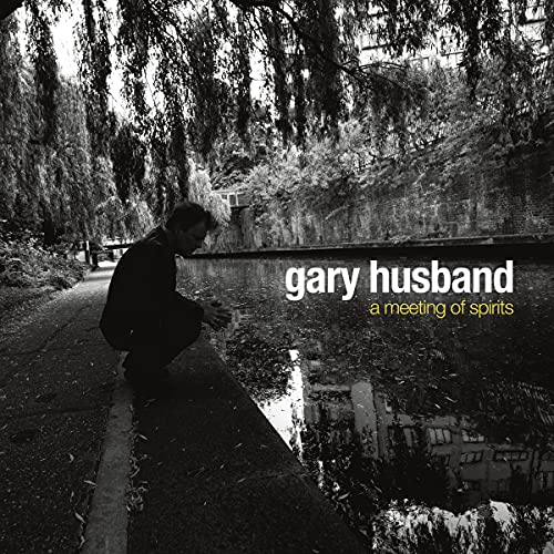 GARY HUSBAND - A MEETING OF SPIRITS (CD)