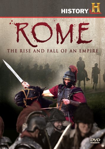 ROME-THE RISE AND FALL OF