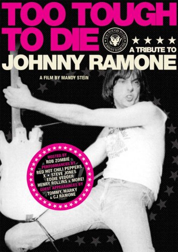 TOO TOUGH TO DIE: A TRIBUTE TO JOHNNY RAMONE