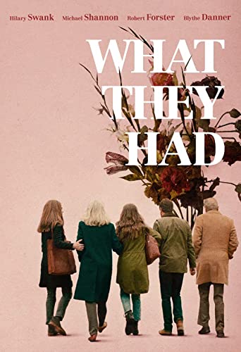 WHAT THEY HAD - DVD-2018-HILARY SWANK