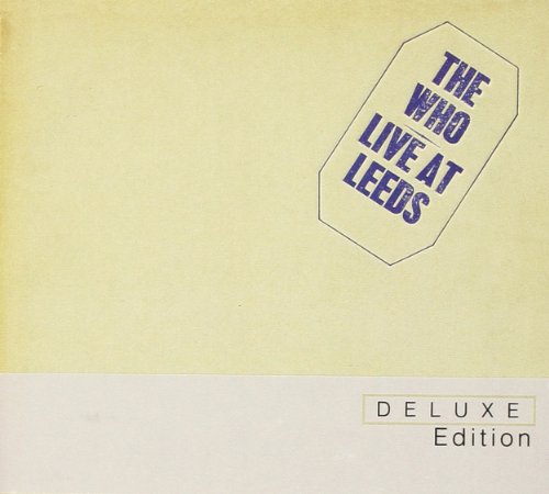 WHO - LIVE AT LEEDS (DELUXE EDITION)