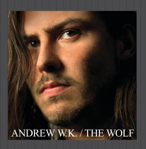 ANDREW W.K. - WOLF