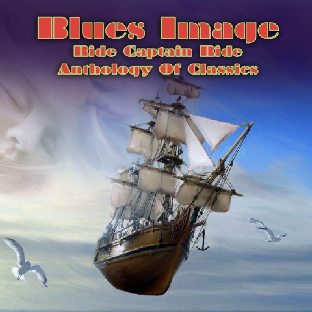 BLUES IMAGE  - RIDE CAPTAIN RIDE: ANTHOLOGY