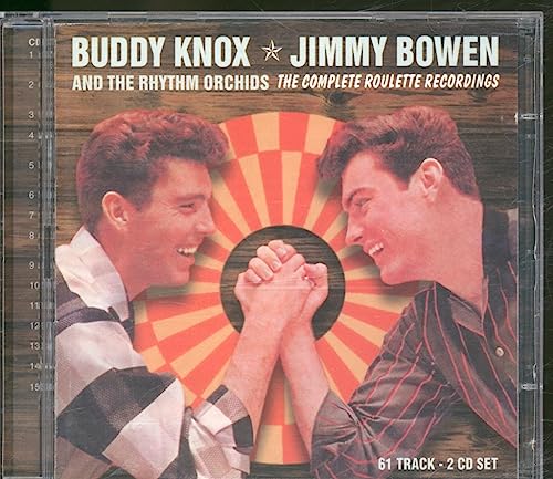 KNOX, BUDDY & JIMMY BOWEN - COMPLETE ROULETTE RECORDINGS