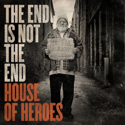 HOUSE OF HEROES - THE END IS NOT THE END