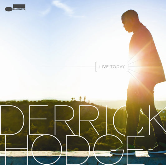 HODGE, DERRICK  - LIVE TODAY