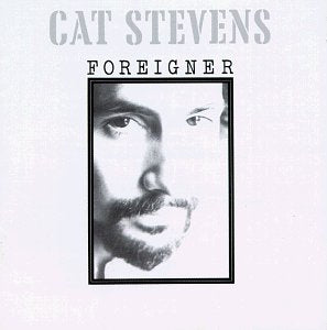 STEVENS, CAT - FOREIGNER