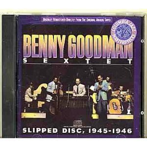 GOODMAN, BENNY - SLIPPED DISC 1945-46