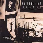 SOUTHSIDE JOHNNY & THE ASBURY JUKES  - BETTER DAYS