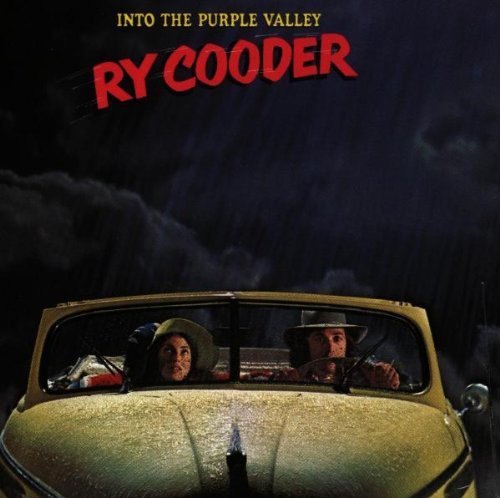 RY COODER - INTO THE PURPLE VALLEY