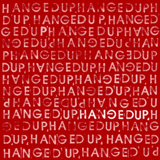 HANGEDUP  - ST