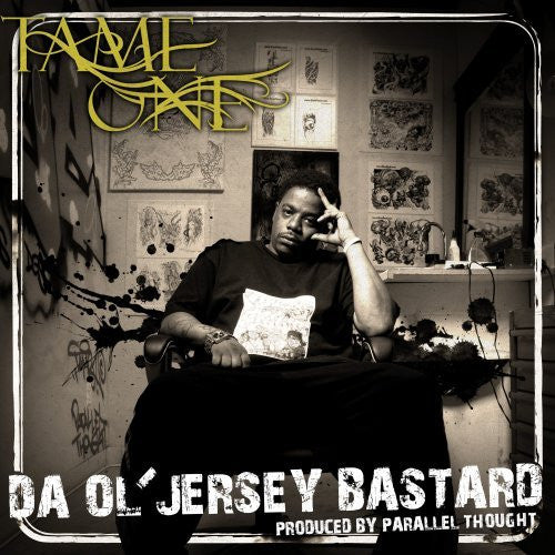 TAME ONE  - DA OL JERSEY BASTARD