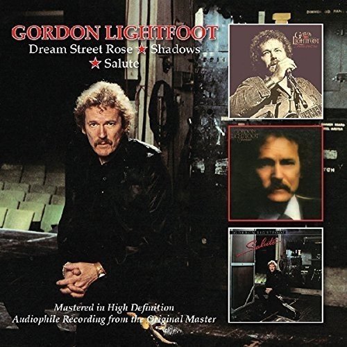 LIGHTFOOT, GORDON - DREAM STREET ROSE/SHADOWS/SALUTE