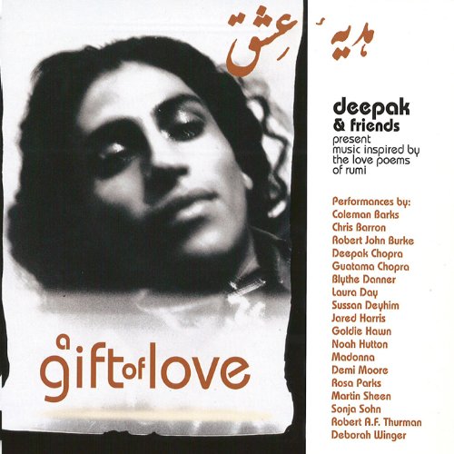 CHOPRA, DEEPAK AND FRIENDS - A GIFT OF LOVE