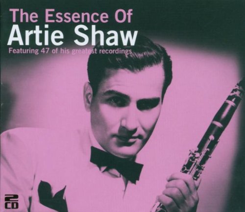 ARTIE SHAW - ESSENCE OF