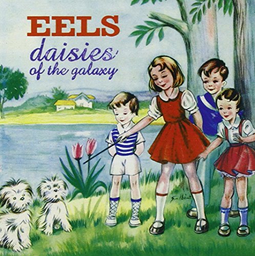 EELS - DAISIES OF THE GALAXY