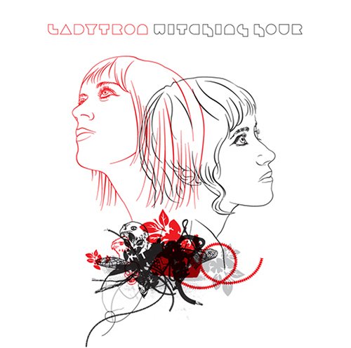 LADYTRON - WITCHING HOUR