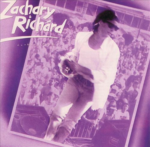 RICHARD, ZACHARY  - LOOKING BACK