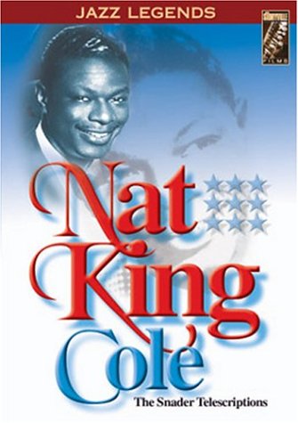 COLE, NAT KING - DVD-SNADER TRANSCRIPTIONS