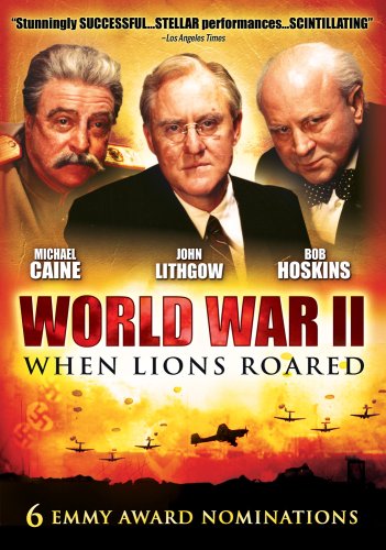 WORLD WAR II: WHEN LIONS ROARED (MINI-SERIES)