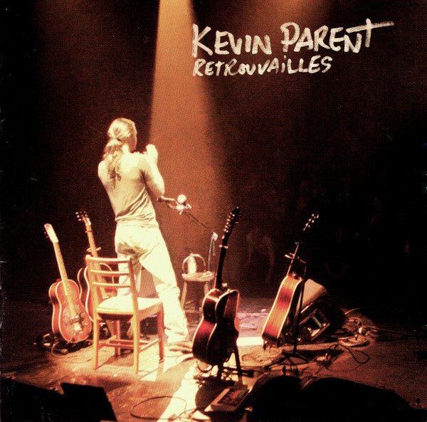 PARENT, KEVIN  - RETROUVAILLES