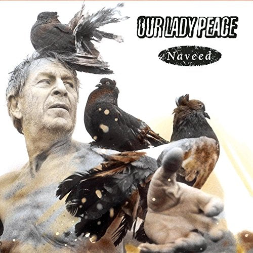 OUR LADY PEACE - NAVEED