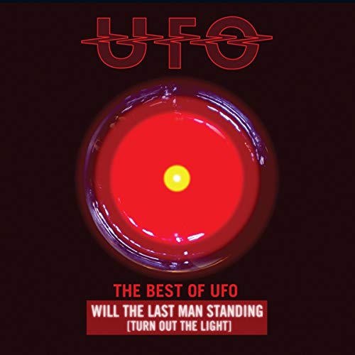 UFO - THE BEST OF UFO:WILL THE LAST MAN STANDING [TURN OUT THE LIGHTS]