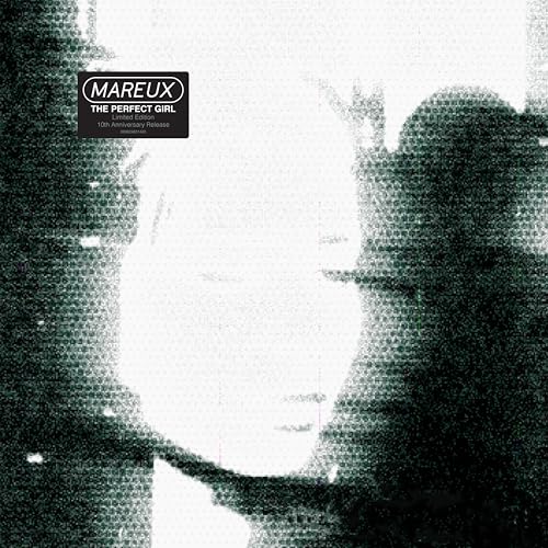 MAREUX - THE PERFECT GIRL (10TH ANNIVERSARY) (VINYL)