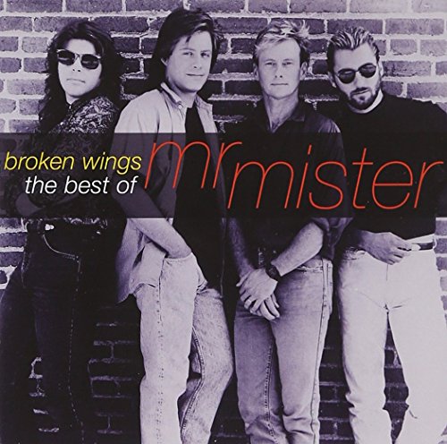 MR. MISTER - BROKEN WINGS: THE BEST OF MR. MISTER