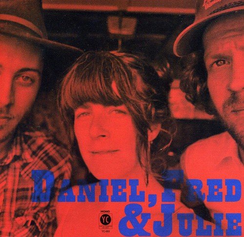 DANIEL FRED & JULIE - DANIEL FRED & JULIE