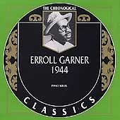 GARNER, ERROLL  - CLASSICS 1944