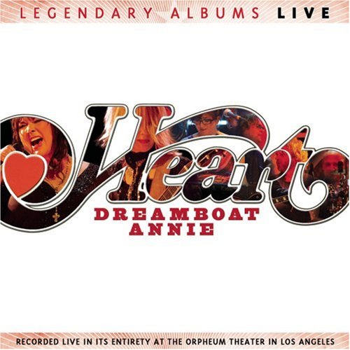 HEART - DREAMBOAT ANNIE - LIVE AT THE ORPHEUM