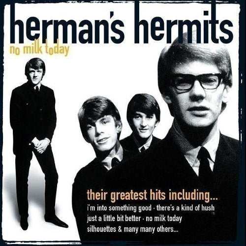 HERMAN'S HERMITS  - NO MILK TODAY