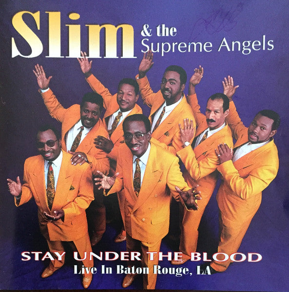SLIM & THE SUPREME ANGELS  - STAY UNDER THE BLOOD