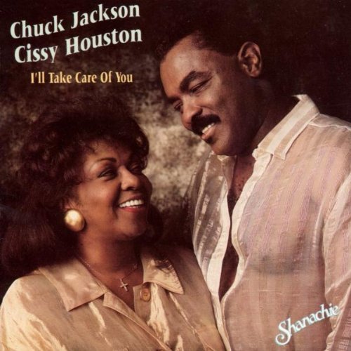 HOUSTON, CISSY & CHUCK JACKSON  - I'LL TAKE CARE OF YOU