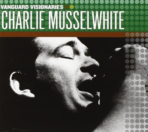 MUSSELWHITE, CHARLIE  - VANGUARD VISIONARIES