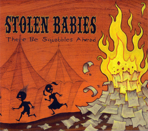 STOLEN BABIES  - THERE BE SQUABBLES AHEAD