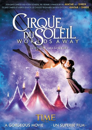 CIRQUE DU SOLEIL: WORLDS AWAY (BILINGUAL)