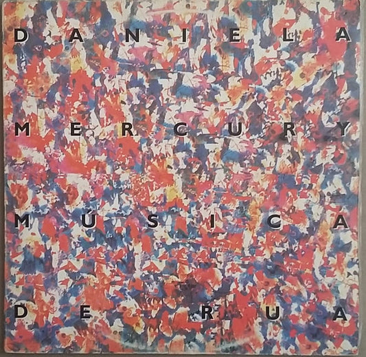 MERCURY, DANIELA  - MUSICA DE RUA